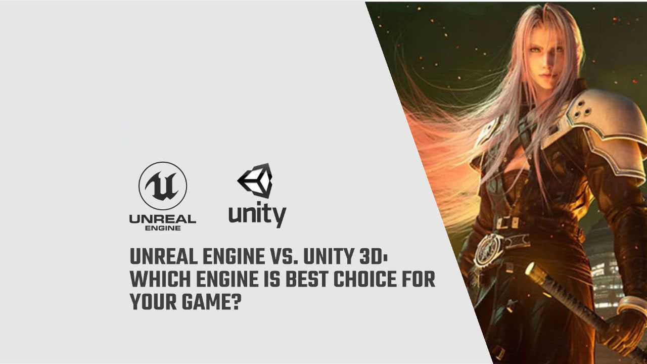 công cụ Unity 3D và Unreal Engine